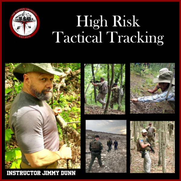 Collage promoting The Survival University's High Risk Tactical Tracking Operations course, featuring instructor Jimmy Dunn and images of students in tactical gear tracking in various terrains, including forests and rocky landscapes.