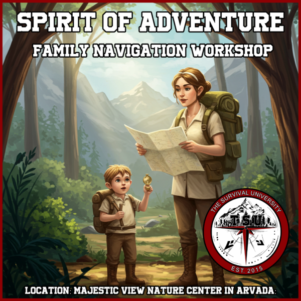 Illustrated promotional image for The Survival University's "Spirit of Adventure: Family Navigation Workshop," featuring a woman and child in outdoor gear reading a map and holding a compass in a forested mountain landscape. TSU logo and location at Majestic View Nature Center in Arvada are included.