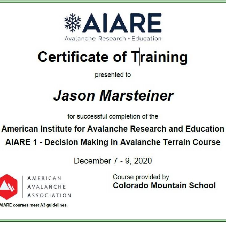 AIARE Avalanche Safety Training Certification Jason Marsteiner AIARE Avalanche Safety Training certification in avalanche awareness and backcountry risk management